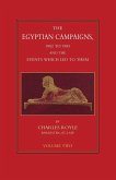 EGYPTIAN CAMPAIGNS, 1882-1885 AND THE EVENTS WHICH LED TO THEM Volume Two