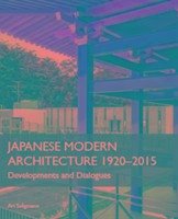 Japanese Modern Architecture 1920-2015 - Seligmann, Ari