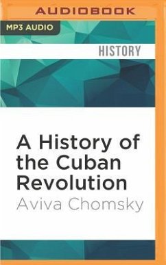 A History of the Cuban Revolution - Chomsky, Aviva