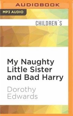 My Naughty Little Sister and Bad Harry - Edwards, Dorothy