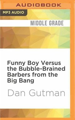 Funny Boy Versus the Bubble-Brained Barbers from the Big Bang - Gutman, Dan
