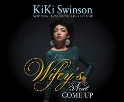 Wifey's Next Come Up - Swinson, Kiki