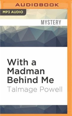 WITH A MADMAN BEHIND ME M - Powell, Talmage