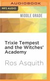 Trixie Tempest and the Witches' Academy