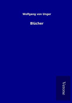 Blücher - Unger, Wolfgang Von