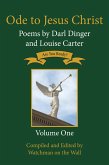 Ode to Jesus Christ: Poems by Darl Dinger and Louise Carter (eBook, ePUB)