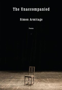 The Unaccompanied: Poems - Armitage, Simon