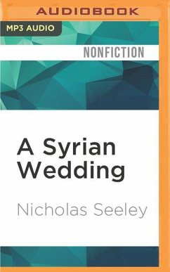 A Syrian Wedding - Seeley, Nicholas