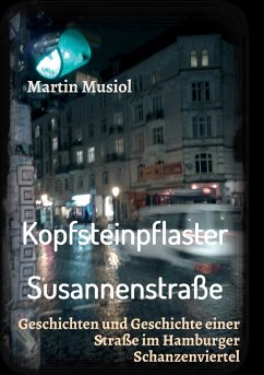 Kopfsteinpflaster Susannenstraße - Musiol, Martin