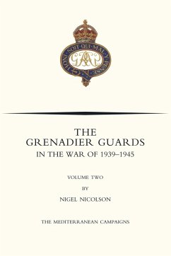 GRENADIER GUARDS IN THE WAR OF 1939-1945 Volume Two - Nicolson, Nigel; Forbes, Patrick