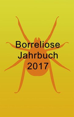 Borreliose Jahrbuch 2017 - Fischer, Ute;Siegmund, Bernhard