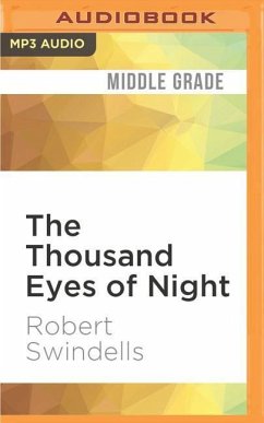 The Thousand Eyes of Night - Swindells, Robert