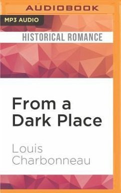 FROM A DARK PLACE M - Charbonneau, Louis