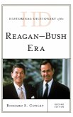 Historical Dictionary of the Reagan-Bush Era, Second Edition