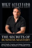 The Secrets of Business Mastery