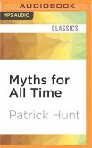 MYTHS FOR ALL TIME M