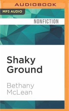 Shaky Ground: The Strange Saga of the U.S. Mortgage Giants - McLean, Bethany