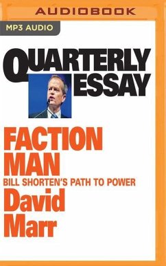 Faction Man: Bill Shorten's Path to Power - Marr, David