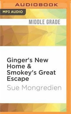 Ginger's New Home & Smokey's Great Escape - Mongredien, Sue