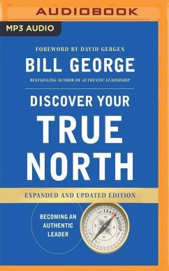 Discover Your True North: Expanded and Updated Edition - George, Bill