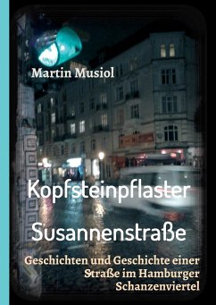Kopfsteinpflaster Susannenstraße - Musiol, Martin