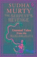 The Serpent's Revenge - Sudha, Murty,; Murty, Sudha