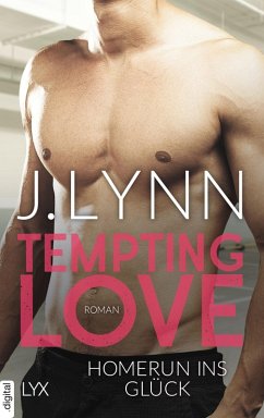 Homerun ins Glück / Tempting Love Bd.2 (eBook, ePUB) - Lynn, J.