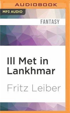 Ill Met in Lankhmar: A Fafhrd and the Gray Mouser Adventure - Leiber, Fritz