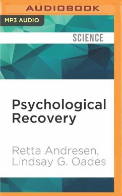 Psychological Recovery - Andresen, Retta; Oades, Lindsay G