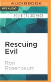Rescuing Evil: What We Lose