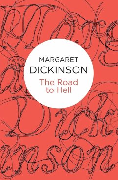 The Road to Hell - Dickinson, Margaret