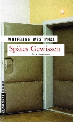 Spätes Gewissen - Westphal, Wolfgang