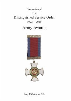 COMPANIONS OF THE DISTINGUISHED SERVICE ORDER 1923-2010 Army Awards Volume Three - Hearns, Douglas V.