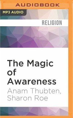 MAGIC OF AWARENESS M - Thubten, Anam; Roe, Sharon