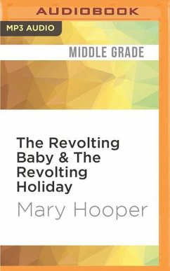 The Revolting Baby & the Revolting Holiday - Hooper, Mary