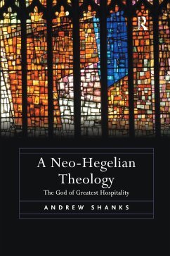 A Neo-Hegelian Theology - Shanks, Andrew