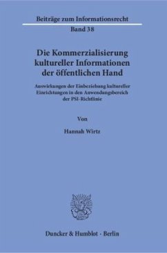 Die Kommerzialisierung kultureller Informationen der öffentlichen Hand - Wirtz, Hannah