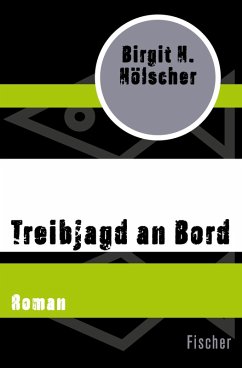 Treibjagd an Bord (eBook, ePUB) - Hölscher, Birgit H.