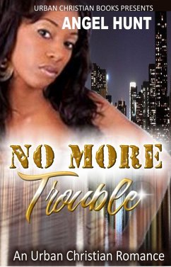 No More Trouble (eBook, ePUB) - Hunt, Angel