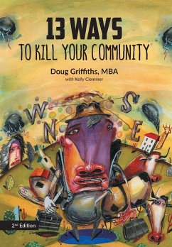 13 Ways to Kill Your Community 2nd Edition - Griffiths, Doug; Clemmer, Kelly