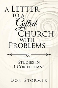 A Letter to a Gifted Church with Problems