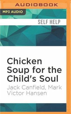 Chicken Soup for the Child's Soul: Character-Building Storiesto Read with Kids Ages 5-8 - Canfield, Jack; Hansen, Mark Victor