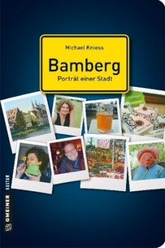 Bamberg - Porträt einer Stadt - Kniess, Michael
