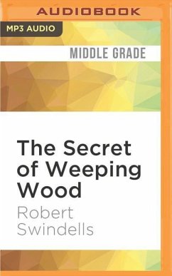 The Secret of Weeping Wood - Swindells, Robert