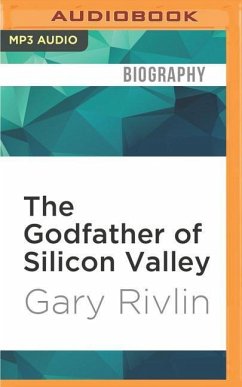 The Godfather of Silicon Valley: Ron Conway and the Fall of the Dot-Coms - Rivlin, Gary