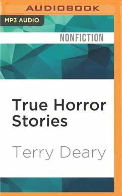 True Horror Stories - Deary, Terry