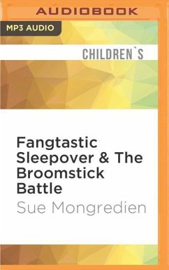 Fangtastic Sleepover & the Broomstick Battle - Mongredien, Sue