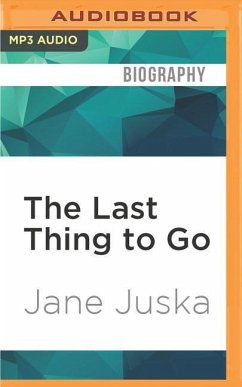 LAST THING TO GO M - Juska, Jane