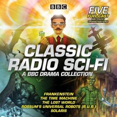 Classic Radio Sci-Fi: BBC Drama Collection: Five BBC Radio Full-Cast Dramatisations - Doyle, Arthur Conan; Wells, H. G.