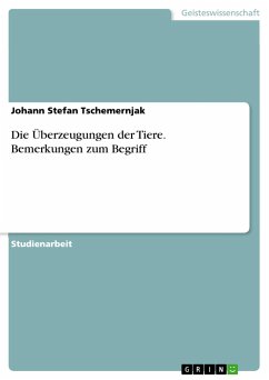 Die Überzeugungen der Tiere. Bemerkungen zum Begriff